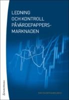 Ledning och kontroll p&aring; v&auml;rdepappersmarknaden - (bok + digital produkt)