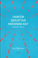 Varf&ouml;r skrattar m&auml;nniskan? : kollisioner i hj&auml;rnan