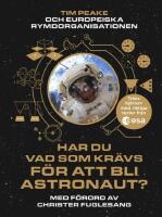 Har du vad som kr&auml;vs f&ouml;r att bli astronaut?