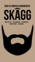 Sk&auml;gg : mustasch, polisonger, sk&auml;ggsk&ouml;tsel, kroppsh&aring;r, rakning