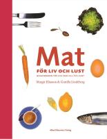 Mat f&ouml;r liv och lust
