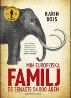 Min europeiska familj : de senaste 54 000 &aring;ren