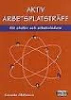 Aktiv arbetsplatsträff : [för chefer och arbetsledare]