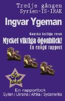 Ganska farliga resor : mycket viktiga &ouml;gonblick