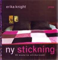 Ny stickning : 20 moderna stickprojekt
