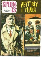 Spion 13.  nr 9. Hett bly i Tunis.