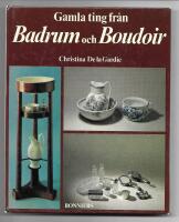 Gamla ting fr&aring;n badrum och boudoir