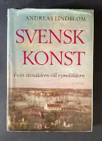 Svensk konst. Fr&aring;n sten&aring;ldern till rymd&aring;ldern