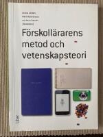 F&ouml;rskoll&auml;rarens metod- och vetenskapsteori