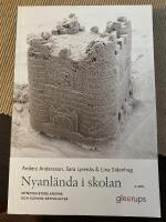 Nyanlända i skolan, 2 uppl : Myndigheters ansvar och elevers rättigheter