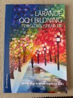 L&auml;rande och bildning i en globaliserad tid
