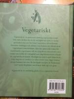 Vegetariskt : fr&aring;n gr&ouml;da till f&ouml;da