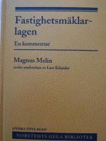 Fastighetsm&auml;klarlagen : en kommentar