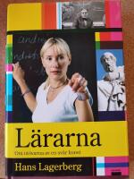 L&auml;rarna : om ut&ouml;varna av en sv&aring;r konst