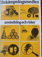 Bek&auml;mpningsmedlen : anv&auml;ndning och risker