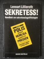 Sekretess! : en handbok om sekretesslagstiftningen
