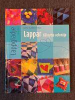 Lappar till nytta och n&ouml;je