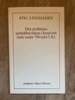 Den profetiska samh&auml;llskritiken i Israel och Juda under 700-talet f.Kr.