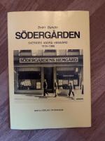 S&ouml;derg&aring;rden : Sveriges andra hemg&aring;rd 1916-1986