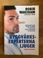 Ryggv&auml;rksexperterna ljuger : sanningen om din ryggv&auml;rk