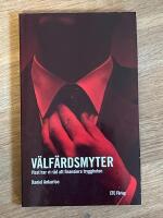 V&auml;lf&auml;rdsmyter : visst har vi r&aring;d att finansiera tryggheten