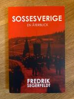 Sossesverige : en &aring;terblick