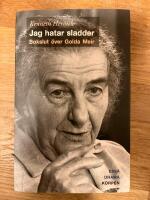 Jag hatar sladder : bokslut &ouml;ver Golda Meir - drama, ess&auml;