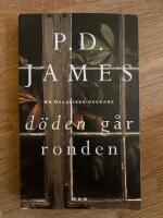 D&ouml;den g&aring;r ronden : [en Dalgliesh-deckare]