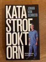 Katastrofdoktorn : ber&auml;ttelser fr&aring;n f&auml;ltet