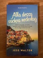 Alla dessa vackra nederlag