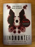 Mindhunter : den sanna historien om FBI:s seriem&ouml;rdaravdelning