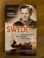 Swede : Svenskamerikanen som &ouml;verlevde Pearl Harbor