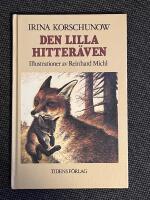 Den lilla hitter&auml;ven : ber&auml;ttelsen om hur en r&auml;vunge fick en ny mamma