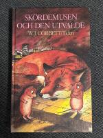 Sk&ouml;rdemusen och den utvalde