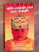 H&auml;r ligger jag och duger ("Heja v&auml;rlden!" och "Lugna puckarnas mosebok")