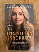 Lita till din inre kraft : K&auml;nn trygghet och tillit i livet oavsett vad som h&auml;nder