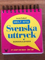 Helt nya svenska uttryck - Bordskalender