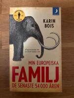 Min europeiska familj : De senaste 54 000 &aring;ren