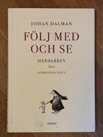 F&ouml;lj med och se : herdabrev till Str&auml;ngn&auml;s stift