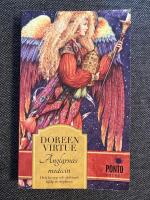 &Auml;nglarnas medicin : Hela kropp och sj&auml;l med hj&auml;lp av &auml;nglarna