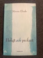 Heligt och profant : Om det religi&ouml;sas v&auml;sens