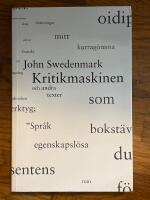 Kritikmaskinen och andra texter