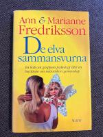 De elva sammansvurna : En bok om gruppens psykologi eller en ber&auml;ttelse om m&auml;nniskors gemenskap