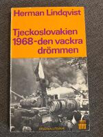 Tjeckoslovakien 1968 : Den vackra dr&ouml;mmen