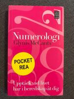 Numerologi : Uppt&auml;ck vad livet har i beredskap &aring;t dig