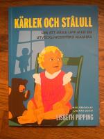 Kärlek och stålull : Om att växa upp med en utvecklingsstörd mamma