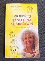 T&auml;nd dina stj&auml;rn&ouml;gon : Vad barn har l&auml;rt mig