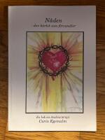 N&aring;den : Den k&auml;rlek som f&ouml;rvandlar - En bok om Andens terapi