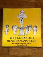 Morske m&auml;n och menl&ouml;sa mamseller : En bok om roller och k&ouml;n