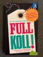 Full koll! : Konsten att bli mer effektiv och kreativ i vardagen